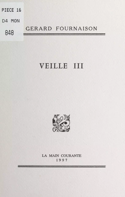 Veille III - Gérard Fournaison - FeniXX réédition numérique