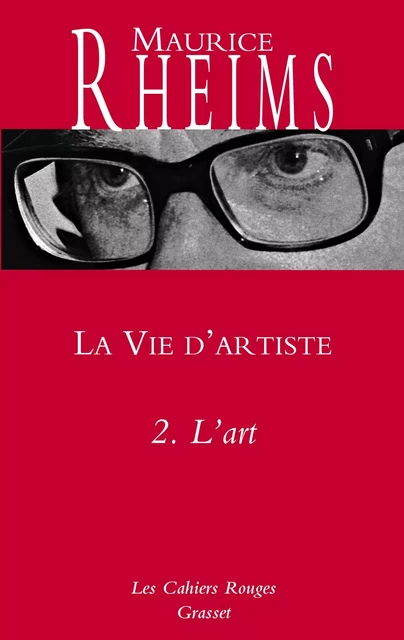 La vie d'artiste - Tome 2 - Maurice Rheims - Grasset