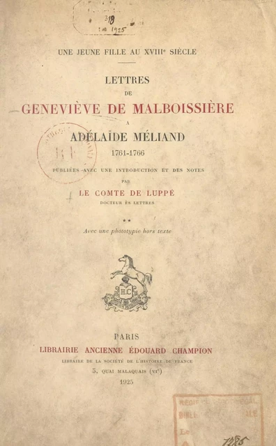 Une jeune fille au XVIIIe siècle : lettres de Geneviève de Malboissière à Adélaïde Méliand, 1761-1766 - Geneviève de Malboissière - FeniXX réédition numérique