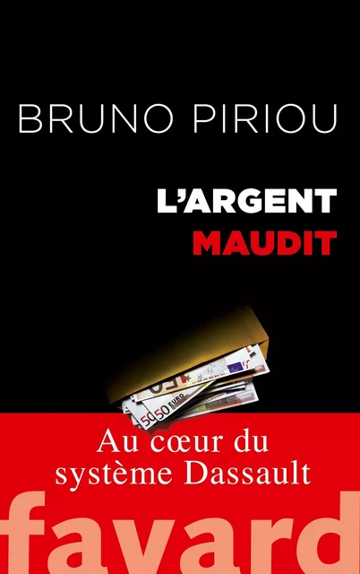 L'argent maudit - Bruno Piriou - Fayard