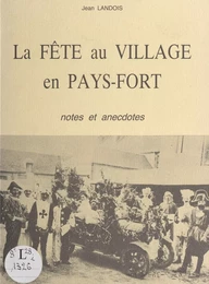 La fête au village en Pays-Fort