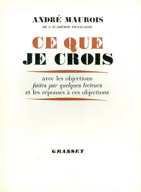 Ce que je crois - André Maurois - Grasset