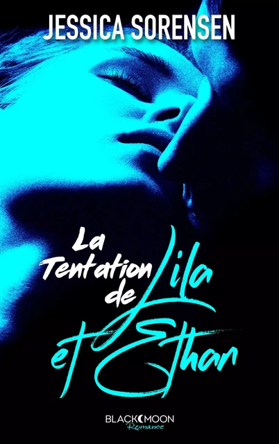 La tentation de Lila et Ethan - Jessica Sorensen - BMR