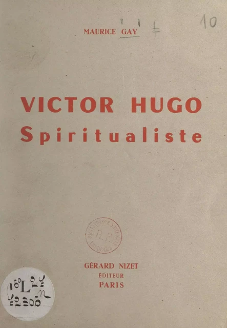 Victor Hugo spiritualiste - Maurice Gay - FeniXX réédition numérique