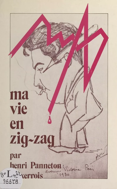 Ma vie en zig-zag - Henri Panneton - FeniXX réédition numérique