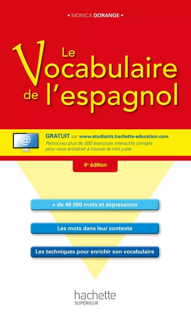 Le vocabulaire de l'espagnol - Monica Dorange - Hachette Éducation