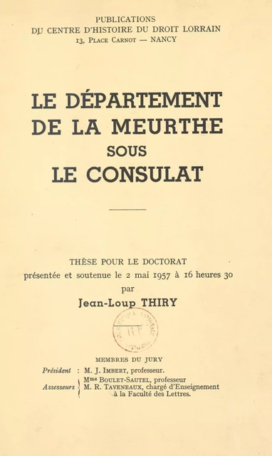 Le département de la Meurthe sous le Consulat - Jean-Loup Thiry - FeniXX réédition numérique