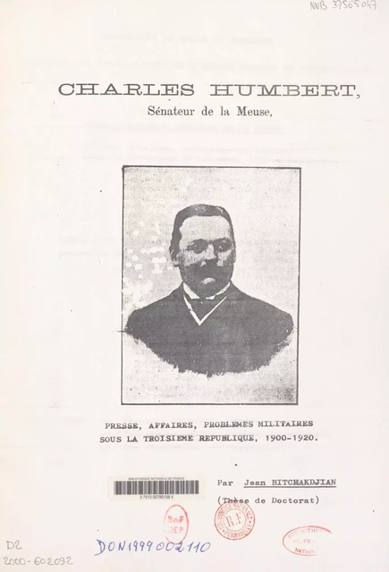 Charles Humbert, sénateur de la Meuse - Jean Bitchakdjian - FeniXX réédition numérique