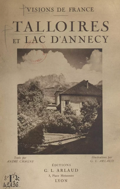 Talloires et le lac d'Annecy - André Chagny - FeniXX réédition numérique