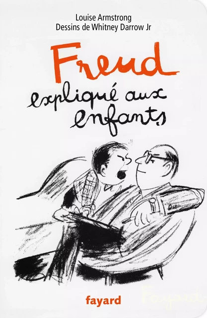 Freud expliqué aux enfants - Louise Armstrong - Fayard