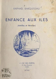 Enfance aux îles (Antilles et Réunion)