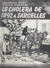 Le choléra de 1892 à Sarcelles