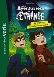 Les aventuriers de l'étrange 08 - Le mystère de l'obscure galaxie