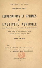 Localisations et rythmes de l'activité agricole : essai d'analyse économique de la notion de structure agricole