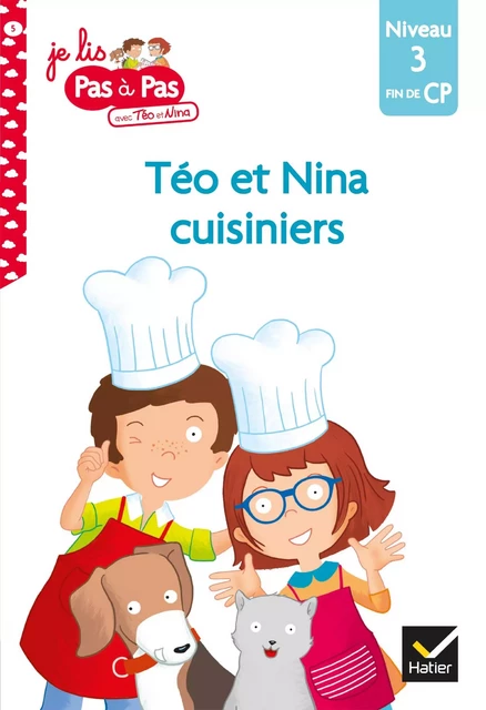 Téo et Nina CP Niveau 3 - Téo et Nina cuisiniers - Isabelle Chavigny, Marie-Hélène Van Tilbeurgh - Hatier