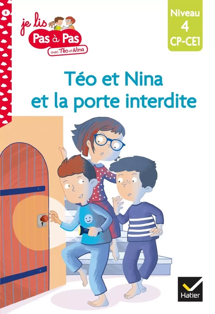 Téo et Nina CP CE1 Niveau 4 - Téo et Nina et la porte interdite - Isabelle Chavigny, Marie-Hélène Van Tilbeurgh - Hatier