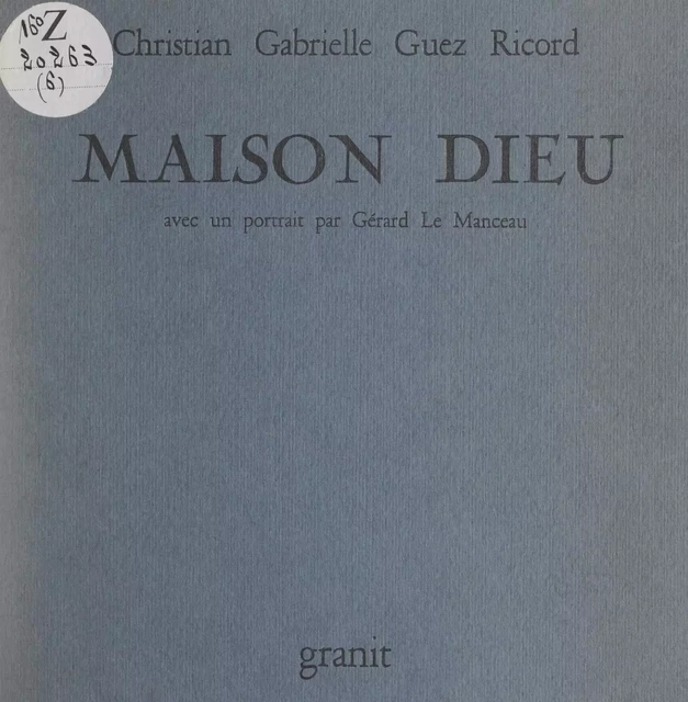 Maison Dieu : l'Ave - Christian Gabrielle Guez Ricord - FeniXX réédition numérique