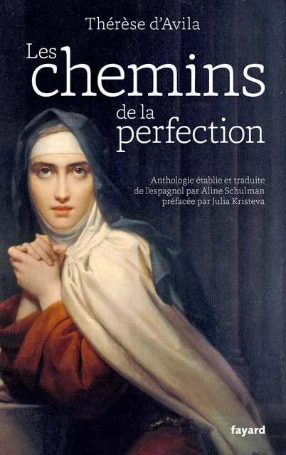 Les chemins de la perfection -  Thérèse d'Avila - Fayard