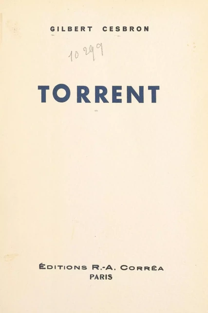 Torrent - Gilbert Cesbron - FeniXX réédition numérique