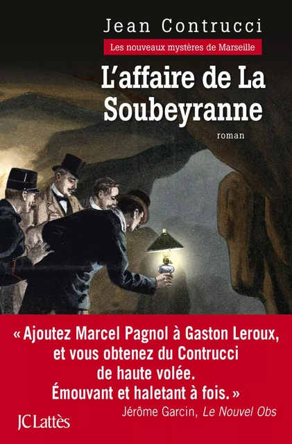 L'affaire de la Soubeyranne - Jean Contrucci - JC Lattès