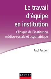 Le travail d'équipe en institution