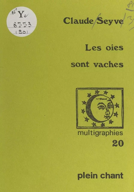 Les oies sont vaches - Claude Seyve - FeniXX réédition numérique