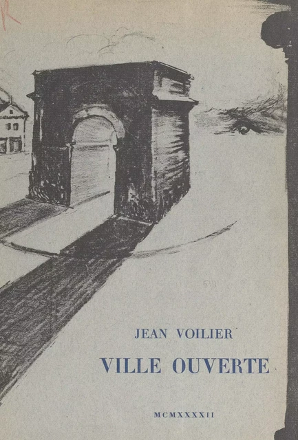 Ville ouverte - Jean Voilier - FeniXX réédition numérique