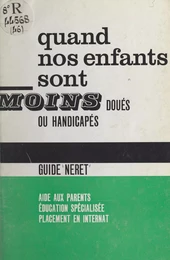 Quand nos enfants sont moins doués ou handicapés