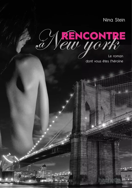 Rencontre à New York - Nina Stein - Hachette Pratique