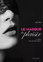 Le masque du plaisir