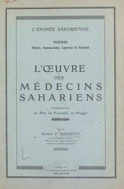 L'épopée saharienne : Missions Flatters, Foureau-Lamy, Laperrine-de- Foucauld - Pierre Bonnette - FeniXX réédition numérique