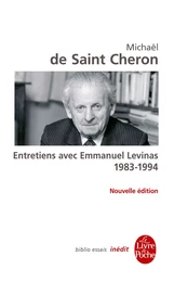 Entretiens avec Emmanuel Levinas 1983 - 1994