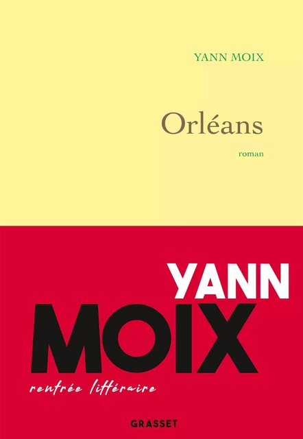 Orléans - Yann Moix - Grasset