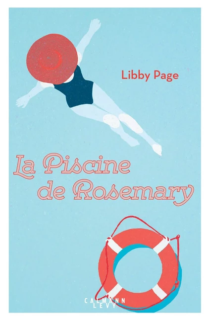 La piscine de Rosemary - Libby PAGE - Calmann-Lévy