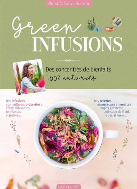 Green Infusions - Amaya Calvo Valderrama - Larousse