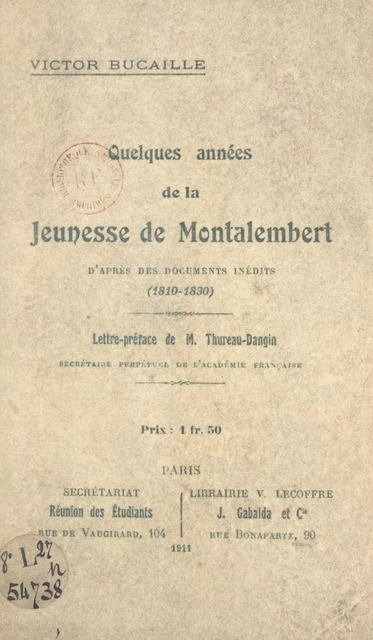 Quelques années de la jeunesse de Montalembert - Victor Bucaille - FeniXX réédition numérique