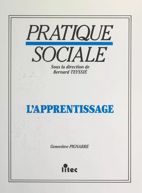 L'apprentissage - Geneviève Pignarre - FeniXX réédition numérique