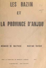 Les Bazin et la province d'Anjou