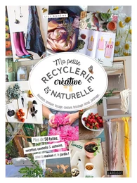 Ma petite recyclerie créative et naturelle