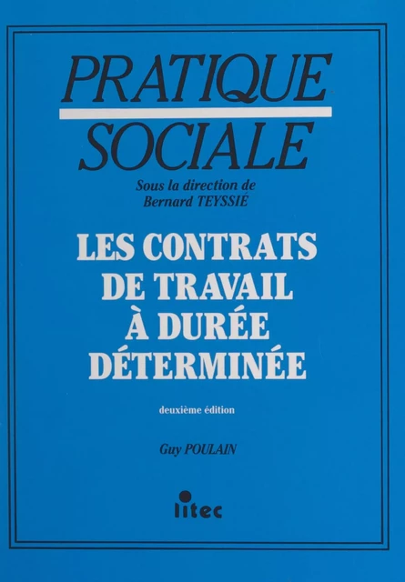 Les contrats de travail à durée déterminée - Guy Poulain - FeniXX réédition numérique