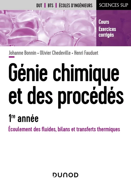 Génie chimique et des procédés - 1re année - Johanne Bonnin, Olivier Chedeville, Henri Fauduet - Dunod