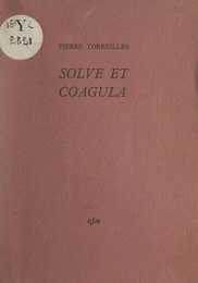 Solve et coagula