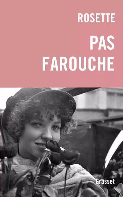 Pas farouche -  Rosette - Grasset