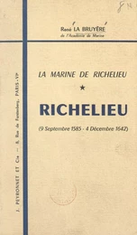 Richelieu, 9 septembre 1585-4 décembre 1642