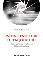 Cinémas d'Asie, d'hier et d'aujourd'hui