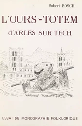 L'ours-totem d'Arles-sur-Tech