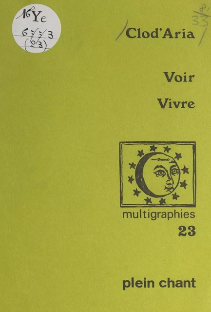 Voir vivre -  Clod'Aria - FeniXX réédition numérique