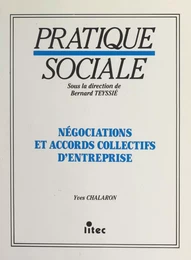 Négociations et accords collectifs d'entreprise