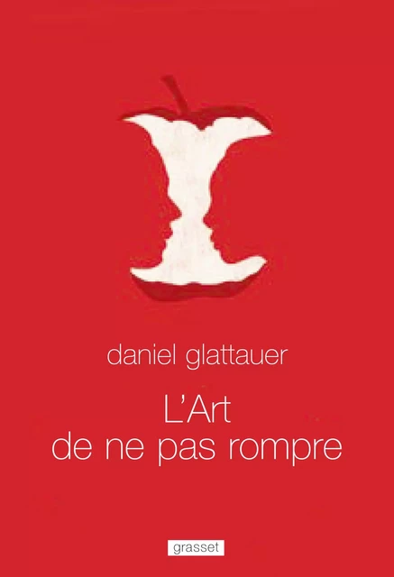 L'art de ne pas rompre - Daniel Glattauer - Grasset