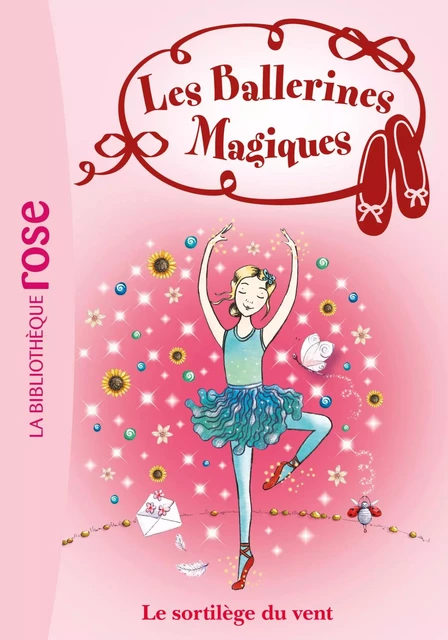 Les Ballerines Magiques 26 - Le sortilège du vent - Darcey Bussell - Hachette Jeunesse